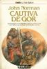 Captive of Gor - Spanish Ultramar Edition - First Printing - 1989