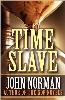 Time Slave - E-Reads Edition - First Printing - 2011