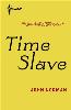 Time Slave - Kindle Edition - Second Version - 2011