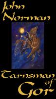 Tarnsman of Gor - New World Publishers Edition - First Printing - 2001