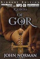 Raiders of Gor - Brilliance Audio Edition - Library MP3 CD Version - 2011