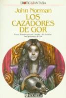 Hunters of Gor - Spanish Ultramar Edition - First Printing - 1989