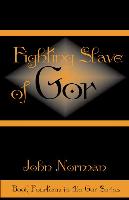 Fighting Slave of Gor - Digital E-Reads Edition - First Printing - 2001