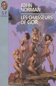 Hunters of Gor - French J'ai Lu Edition - First Printing - 1994