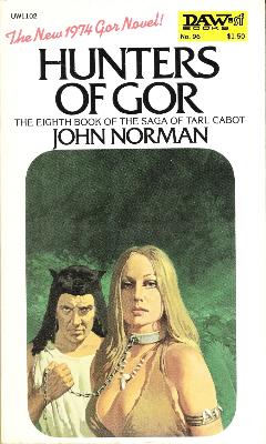 Hunters of Gor - DAW Edition - First Printing - 1974 - click to see the book
